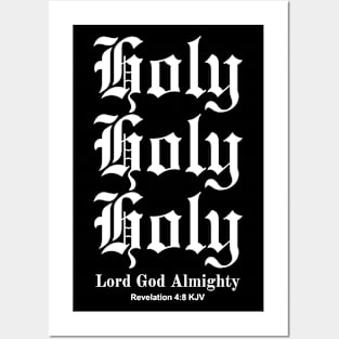 Holy Holy Holy Lord God Almighty, Revelation 4:8 KJV Posters and Art